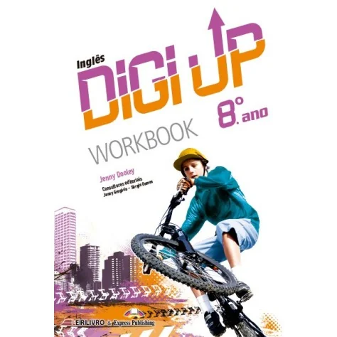 9781399204569 - Digi Up 8º Ano Livro de Exercícios 2022 - Inglês (Caderno Atividades) 9781399204569 - Digi Up 8º Ano Livro de Exercícios 2022 - Inglês (Caderno Atividades)