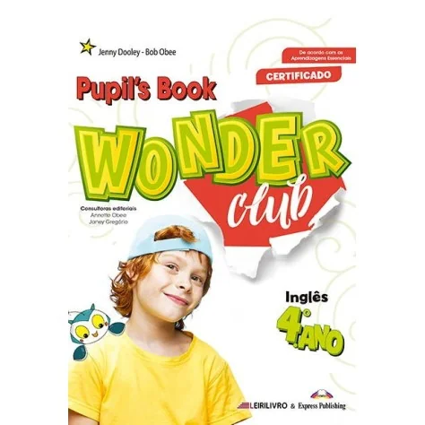 9781399209601_Wonder Club 4.º ANO - Livro do aluno + Licença digital - Manual do Aluno 9781399209601_Wonder Club 4.º ANO - Livro do aluno + Licença digital - Manual do Aluno