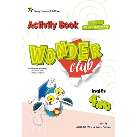 9781399209953_Wonder Club 4.º ANO - Livro de atividades & Picture Dictionary - Caderno de Atividades 9781399209953_Wonder Club 4.º ANO - Livro de atividades & Picture Dictionary - Caderno de Atividades