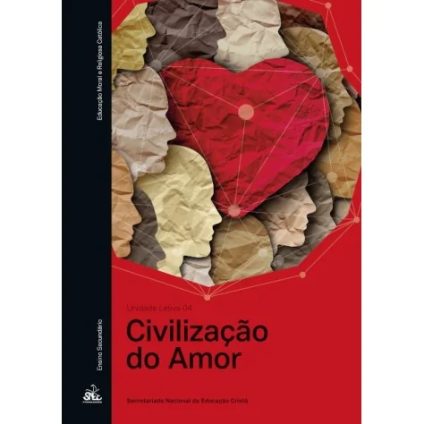 9789898822437 - A Civilização Do Amor - Un. Letiva 4 EMRC 9789898822437 - A Civilização Do Amor - Un. Letiva 4 EMRC