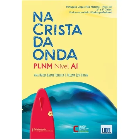 9789897526510 - Na Crista da Onda Nível A1 - Livro do Aluno - Português Língua Não Materna - Manual do Aluno 9789897526510 - Na Crista da Onda Nível A1 - Livro do Aluno - Português Língua Não Materna - Manual do Aluno