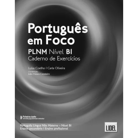 9789897526596 - Português em Foco Nível B1 - Caderno de Exercícios - Português Língua Não Materna - Caderno de Atividades 9789897526596 - Português em Foco Nível B1 - Caderno de Exercícios - Português Língua Não Materna - Caderno de Atividades