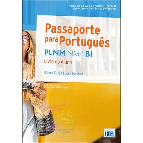 9789897526565 - Passaporte Para Português Nível B1 - Livro do Aluno - Português Língua Não Materna - Manual do Aluno 9789897526565 - Passaporte Para Português Nível B1 - Livro do Aluno - Português Língua Não Materna - Manual do Aluno
