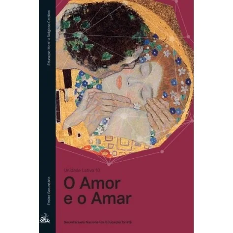 9789898822574 - O Amor e o Amar Un. Letiva 10 EMRC 9789898822574 - O Amor e o Amar Un. Letiva 10 EMRC