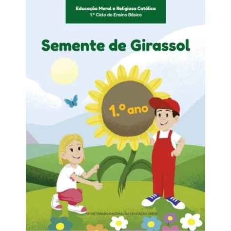 9789898822857 - Semente de Girassol 1º Ano EMRC 9789898822857 - Semente de Girassol 1º Ano EMRC