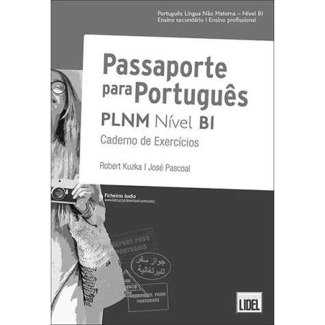 Passaporte Para Português Nível B1 - Caderno de Exercícios - Português Língua Não Materna - Caderno de Atividades Passaporte Para Português Nível B1 - Caderno de Exercícios - Português Língua Não Materna - Caderno de Atividades